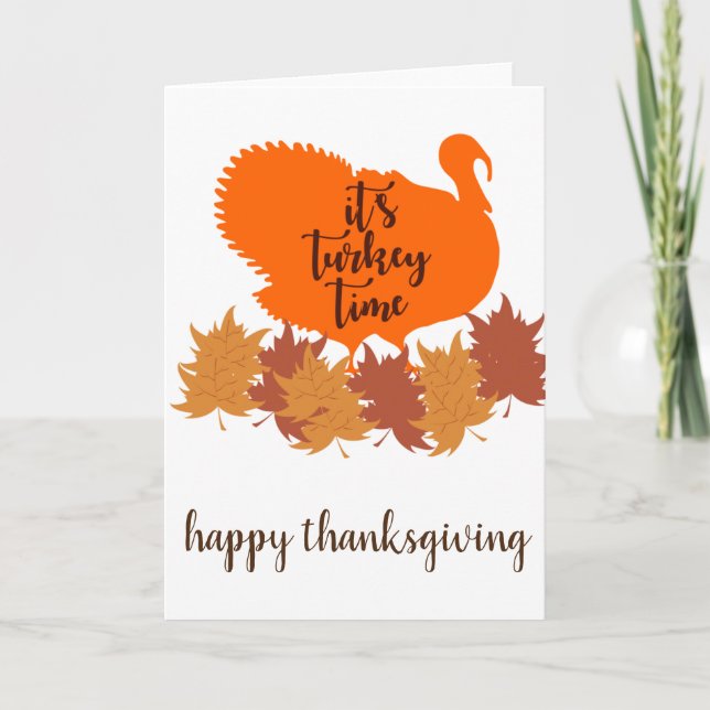 Tarjeta Es hora de Turquía - Feliz Día de Acción de Gracia (Anverso)