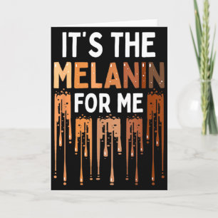 Tarjeta Es La Melanina Para Mí Mes De La Historia Negra Me