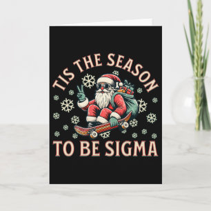 Tarjeta Es La Temporada Para Ser Sigma Claus Divertido San