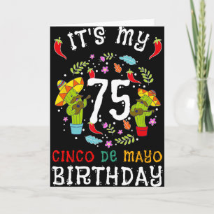 Tarjeta Es mi 75 cumpleaños Cinco De Mayo Bigote Hombres 5