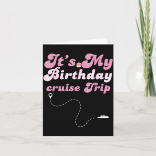 Tarjeta Es mi crucero de cumpleaños Viaje de cumpleaños re