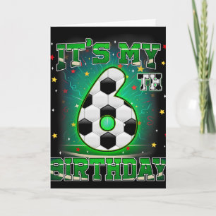 Tarjeta Es Mi Cumpleaños 6 Fútbol Para Niños 6 Años Cumple
