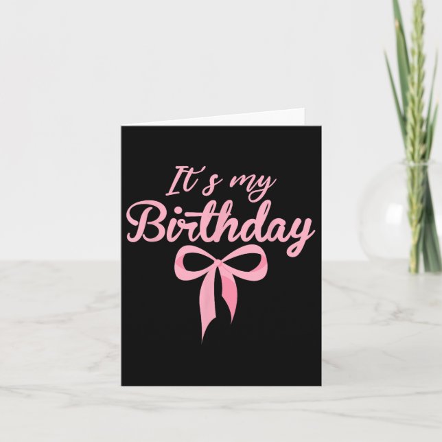 Tarjeta Es mi cumpleaños Coquette Rosa Bow Chicas de cumpl (Anverso)