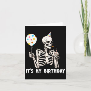 Tarjeta Es mi cumpleaños Halloween Skeleton Funny Birthday