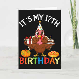 Tarjeta Es mi cumpleaños número 17 pavo con pastel regalo 