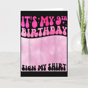 Tarjeta Es Mi Cumpleaños Número 9 Firma Mi Camiseta Chica