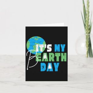 Tarjeta Es mi Día de la Tierra Cumpleaños 22 de Abril Medi
