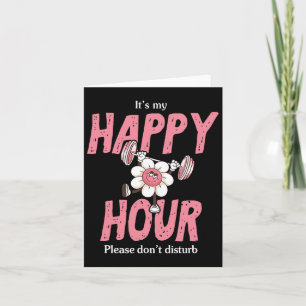 Tarjeta Es mi hora de la sonrisa feliz, por favor no moles