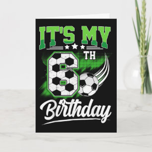 Tarjeta Es Mi Sexto Cumpleaños Niño Fútbol Ll 6 Años Cumpl