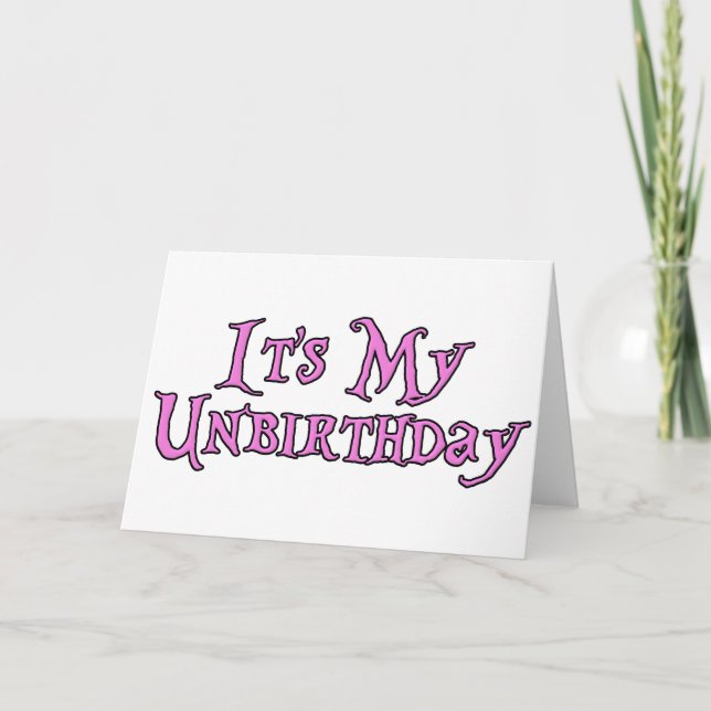 Tarjeta Es mi Unbirthday (Anverso)