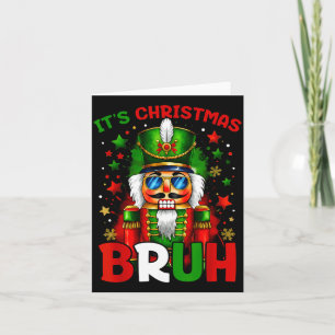Tarjeta Es Navidad Bruh Cascanueces Niños Xmas Chri