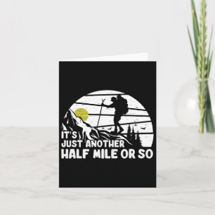 Tarjeta Es Sólo Otra Media Milla O Tan Graciosa Montaña Hi