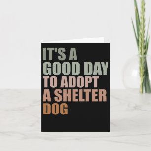 Tarjeta Es Un Buen Día Para Adoptar Un Perro Rescatado 