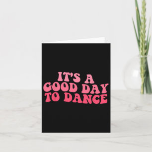 Tarjeta Es un buen día para bailar baile gracioso de baile
