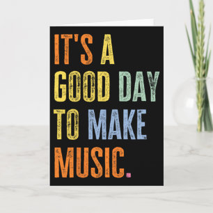 Tarjeta Es Un Buen Día Para Hacer Música Amante De La Músi