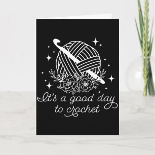 Tarjeta Es un buen día para tejer con ganchillo Es un buen