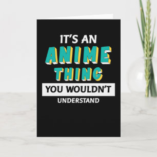 Tarjeta Es una cosa animada   Cita para Anime Lover