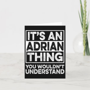 Tarjeta Es Una Cosa De Adrian Que No Entenderías Divertido