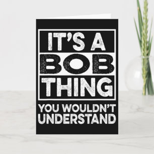 Tarjeta Es una cosa de Bob que no entenderías, divertido B