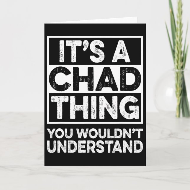 Tarjeta Es Una Cosa De Chad Que No Entenderías Chad Chr (Anverso)