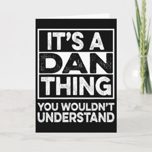 Tarjeta Es una cosa de Dan que no entenderías Dan divertid