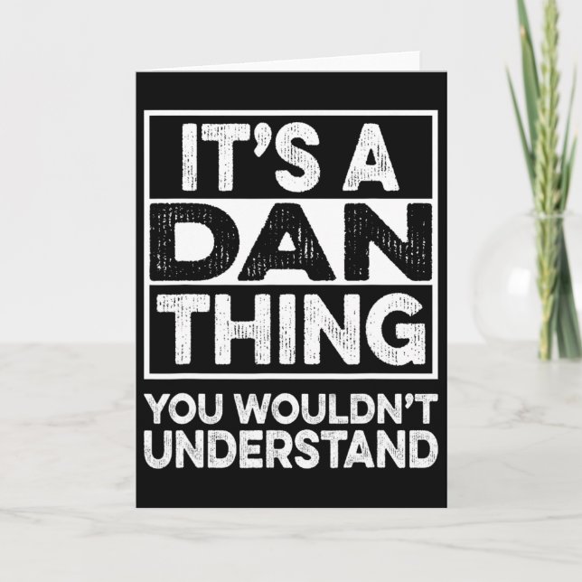 Tarjeta Es una cosa de Dan que no entenderías Dan divertid (Anverso)
