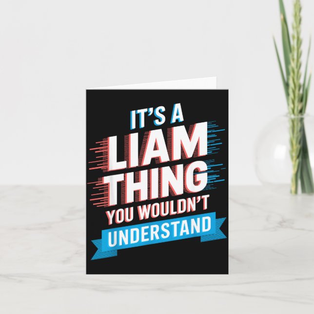 Tarjeta Es Una Cosa de Liam No Lo Entenderías Liam  (Anverso)