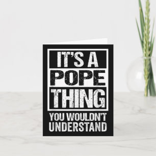 Tarjeta Es Una Cosa Del Papa Que No Entiendes El Apellido 