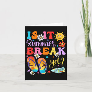 Tarjeta ¿Es Verano El Último Día Del Maestro Escolar?