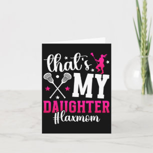 Tarjeta Esa es mi hija Lacrosse Mom Of A Lacrosse Play