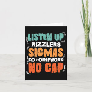 Tarjeta Escucha Rizzlers Sigmas Do Homework Funny Teache