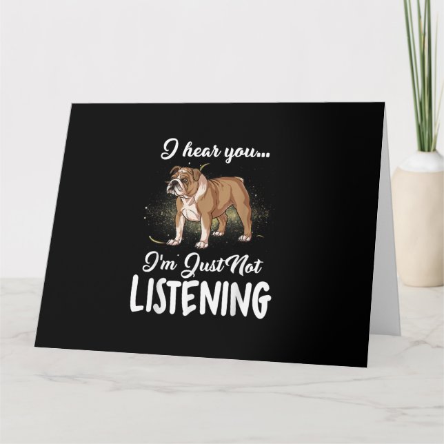 Tarjeta Escuché que no escuchas el regalo de Bulldog en in (Anverso)
