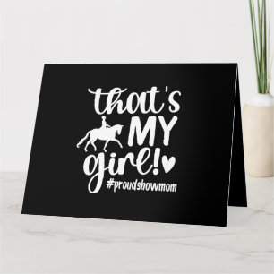 Tarjeta Ese es mi Chica Orgulloso Horse Show Mom Equestria