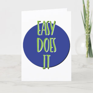 Tarjeta Eslogan de aniversario de recuperación Easy Does I