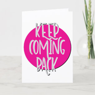 Tarjeta Eslogan de aniversario de recuperación Keep Coming