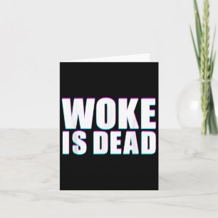 Tarjeta Eslogan divertido de Woke Is Dead cita de meme div