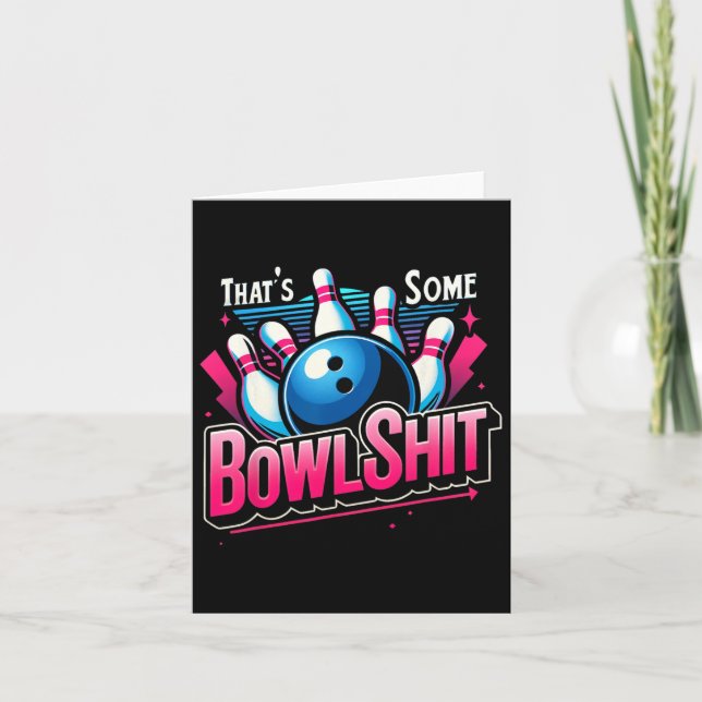Tarjeta Eso dice un poco de divertido Bowl Bowling Lover B (Anverso)