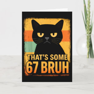 Tarjeta Eso es algo 67 hermano – Retro Gruñón Seis Siete G