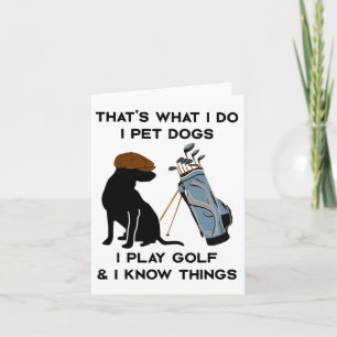 Tarjeta Eso es lo que hago, Mascota perros, juego golf y s