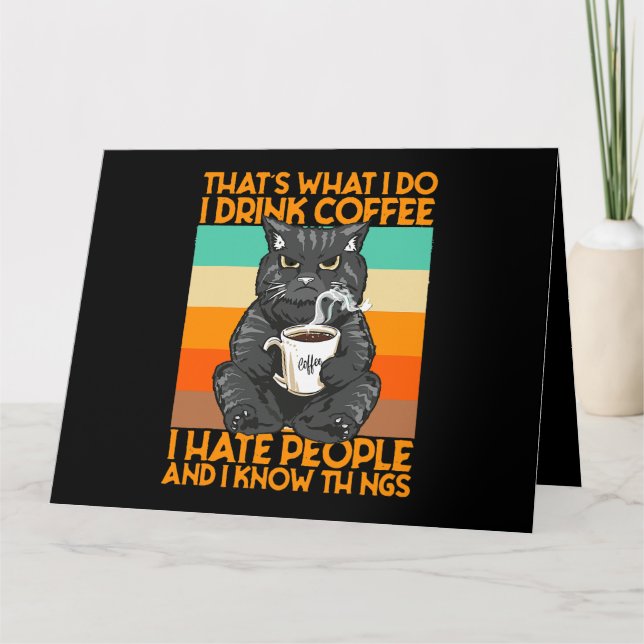 Tarjeta Eso Es Lo Que Yo Bebo Café Odio A La Gente Y Yo (Anverso)