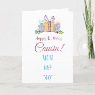 TARJETA ESPECIAL PARA EL CUMPLEAÑOS "40" DE COUSIN