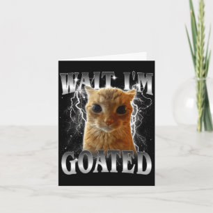 Tarjeta Espera, estoy enloquecido, meme divertido de gato 