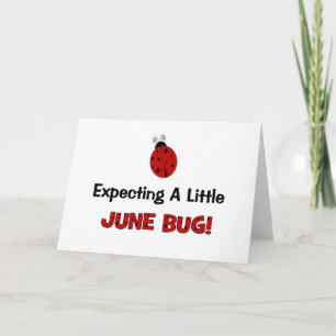 Tarjeta Esperando Un Poco De Maternidad De Junio De Bug