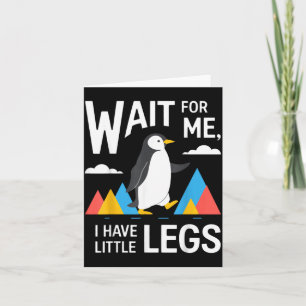Tarjeta Esperar Para Tener Pequeñas Piernas Pingüino Sende