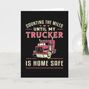 Tarjeta Esposa Camionera Cuenta Las Millas Hasta Mi Camion