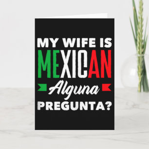Tarjeta Esposa es mexicana alguna pregunta_ divertido tanq