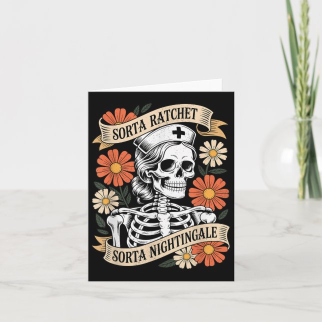 Tarjeta Esqueleto de enfermera Sorta Ratchet Sorta Nightin (Anverso)
