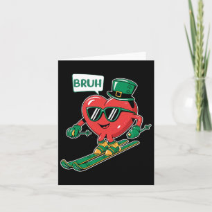 Tarjeta Esquí Bruh San Valentín Corazón Patrick Shamrock I
