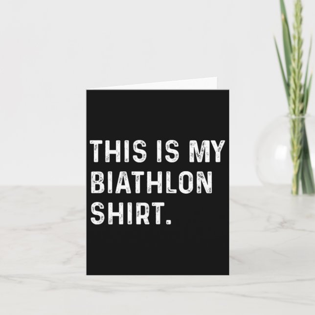 Tarjeta Esta Es Mi Camisa De Biatlón - Esquiador De Esquí (Anverso)