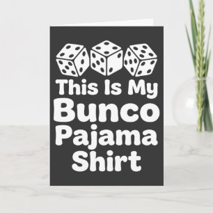 Tarjeta Esta es mi camisa de pijama de Bunco regalo divert